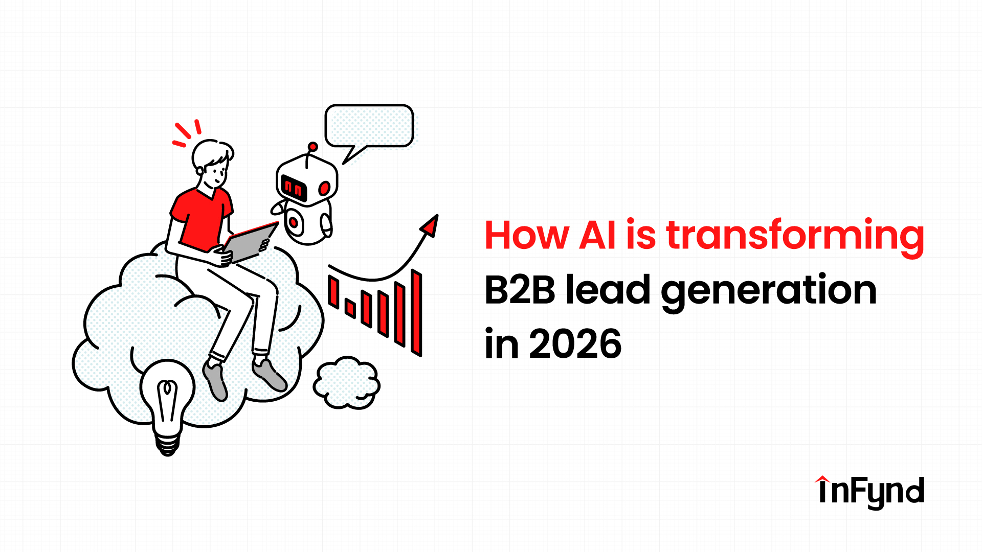 How AI Is Transforming B2B Lead Generation in 2026